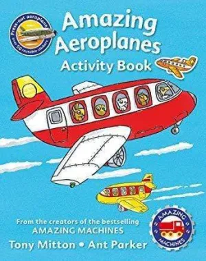 Amazing Machines: Amazing Aeroplanes Activity Book
